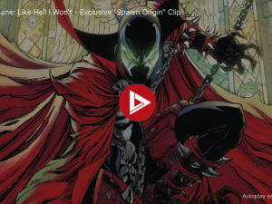 Todd McFarlane: Like Hell I Won’t Exclusive Clip Reveals Spawn Origin Story